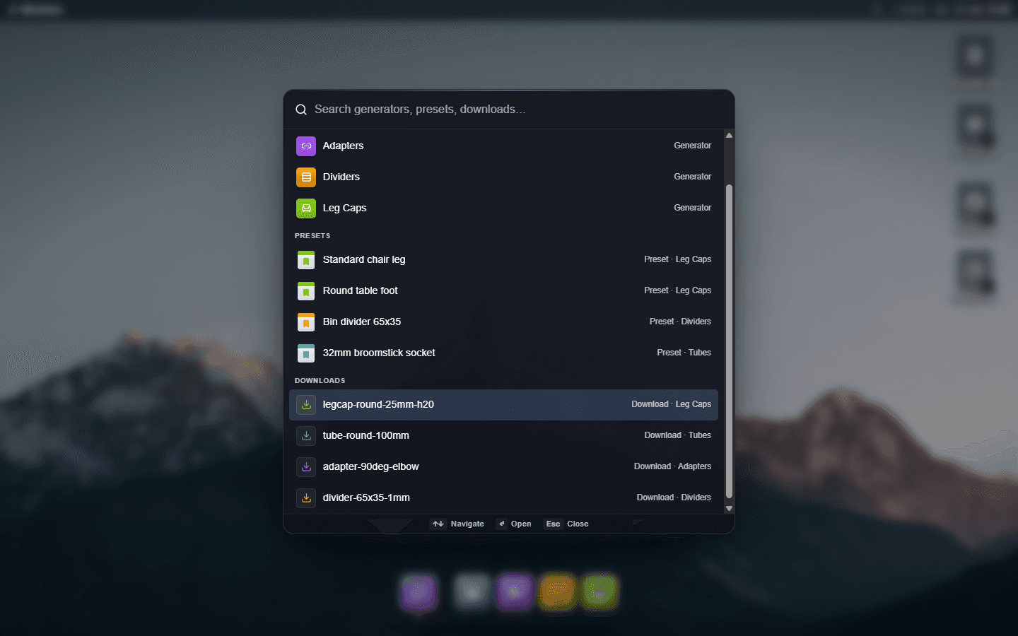 Eine Command-Palette aus mattiertem Glas schwebt zentriert über dem Desktop. Oben ein Suchfeld mit Platzhaltertext 'Search generators, presets, downloads…'. Darunter drei beschriftete Abschnitte: GENERATORS listet Tubes, Adapters, Dividers, Leg Caps mit ihren akzentfarbigen App-Kacheln. PRESETS listet Standard chair leg, Round table foot, Bin divider 65x35, 32mm broomstick socket. DOWNLOADS listet legcap-round-25mm-h20 (hervorgehoben), tube-round-100mm, adapter-90deg-elbow, divider-65x35-1mm. Eine Hinweisleiste unten zeigt die Tastenkürzel: Pfeiltasten zum Navigieren, Enter zum Öffnen, Escape zum Schließen.